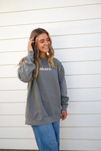 Load image into Gallery viewer, Brave Affirmation Sweatshirt